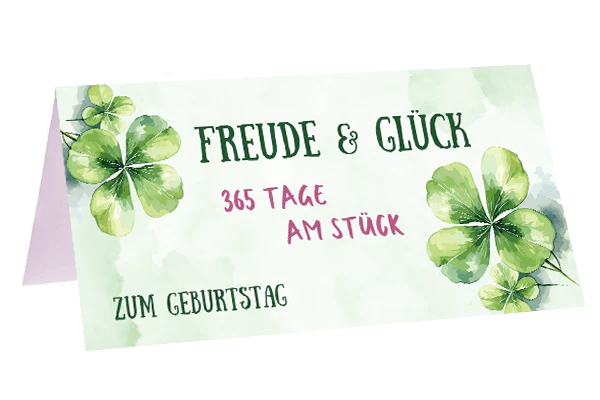 Freude Glück 365 Tage am Stück
