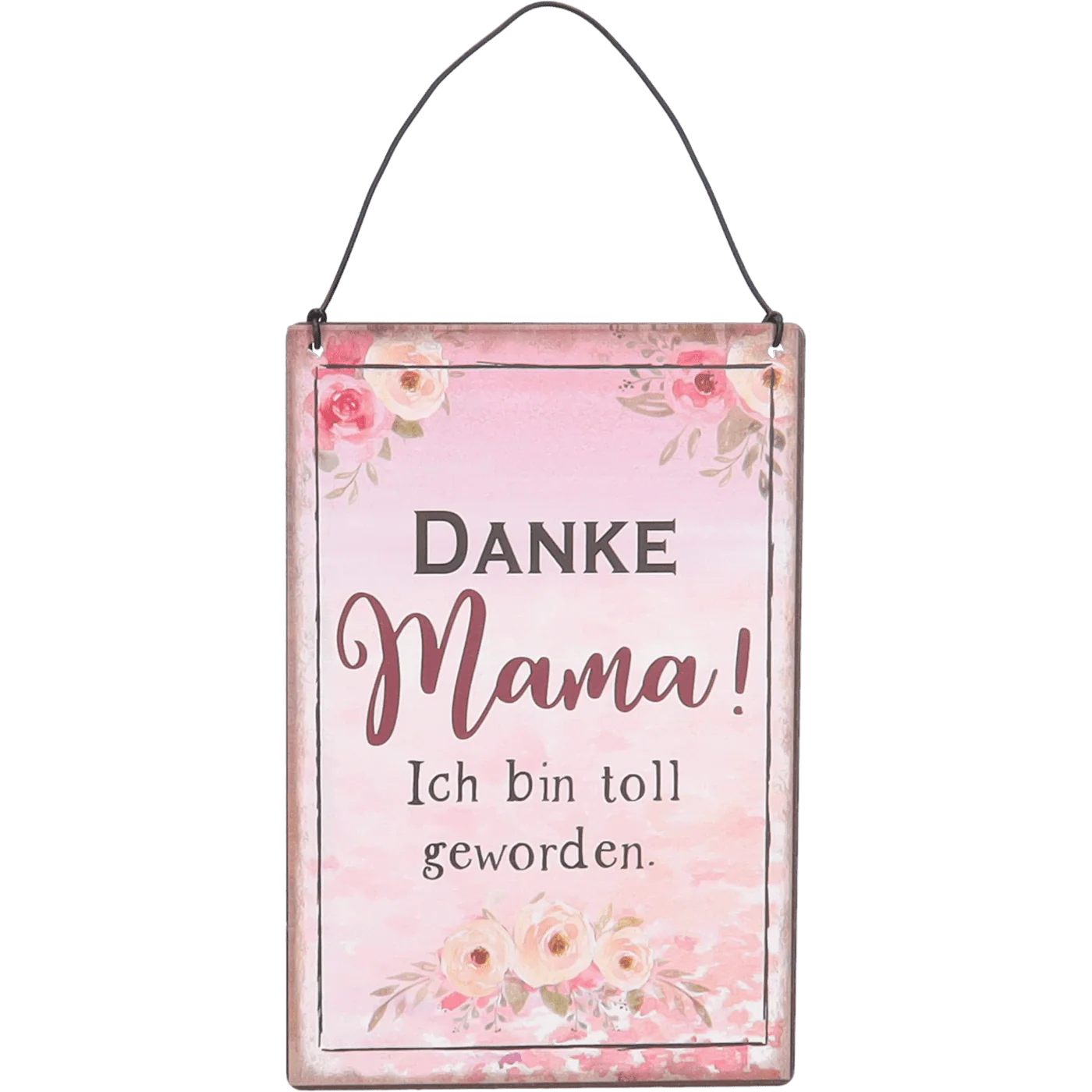 Schild "Danke Mama"